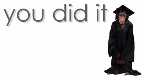 You did it