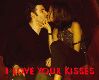 I Love Your Kisses