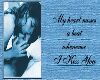 My heart misses a beat whenever I Kiss You